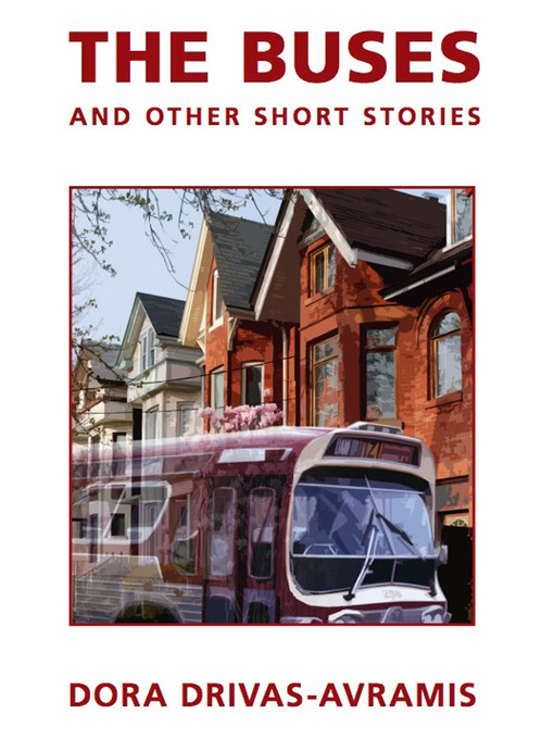 Title details for The Buses and Other Short Stories by Dora Drivas-Avramis - Available